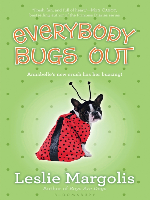 Title details for Everybody Bugs Out by Leslie Margolis - Wait list